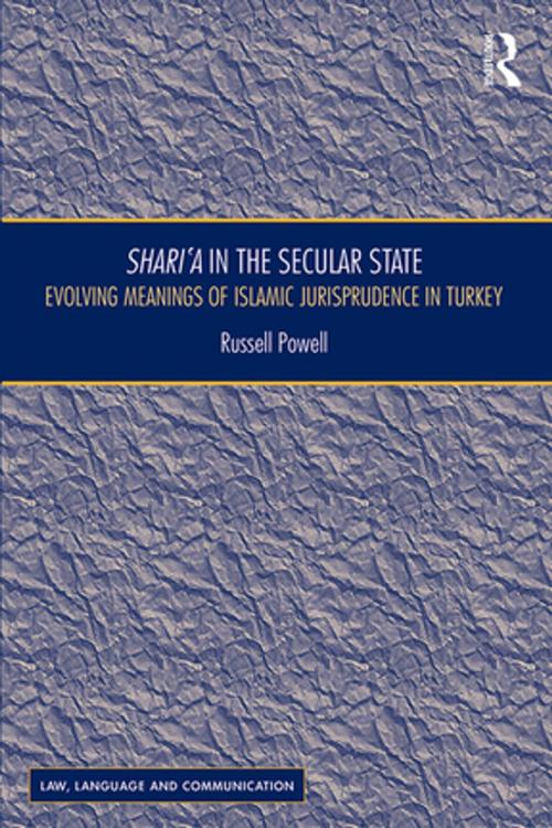 Cover of the book Shari`a in the Secular State by Russell Powell, Taylor and Francis