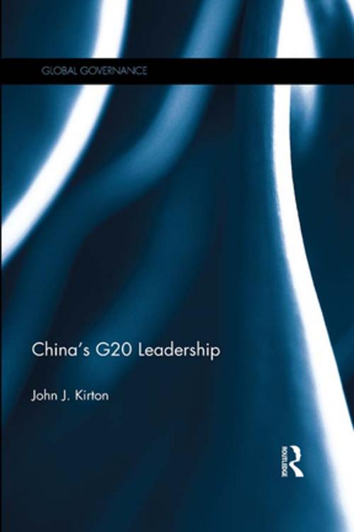 Cover of the book China’s G20 Leadership by John J. Kirton, Taylor and Francis