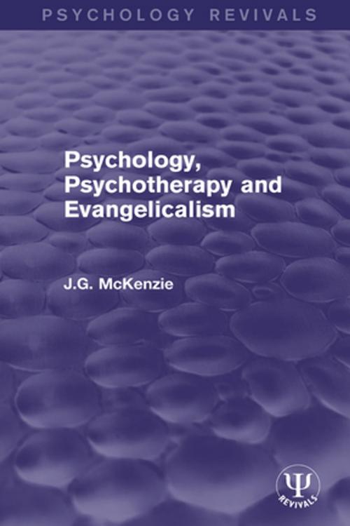 Cover of the book Psychology, Psychotherapy and Evangelicalism by J.G. McKenzie, Taylor and Francis