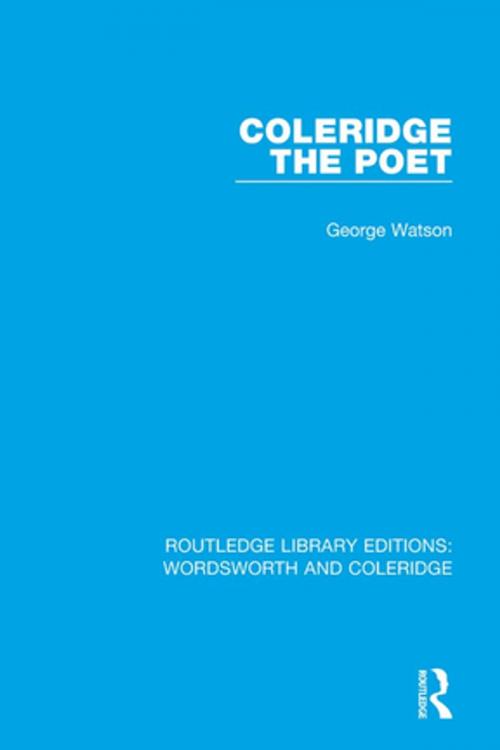 Cover of the book Coleridge the Poet by George Watson, Taylor and Francis