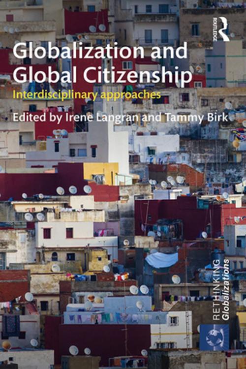 Cover of the book Globalization and Global Citizenship by , Taylor and Francis