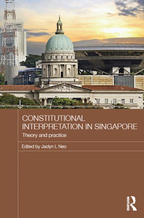 Cover of the book Constitutional Interpretation in Singapore by , Taylor and Francis