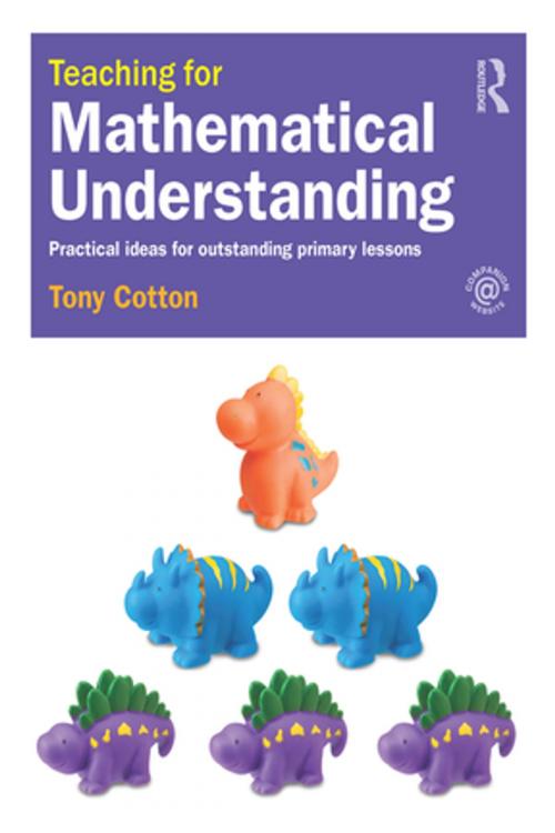 Cover of the book Teaching for Mathematical Understanding by Tony Cotton, Taylor and Francis