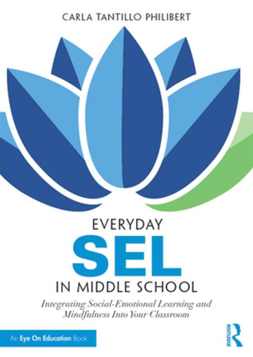 Cover of the book Everyday SEL in Middle School by Carla Tantillo Philibert, Taylor and Francis