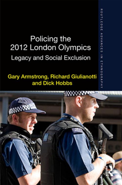 Cover of the book Policing the 2012 London Olympics by Gary Armstrong, Richard Giulianotti, Dick Hobbs, Taylor and Francis