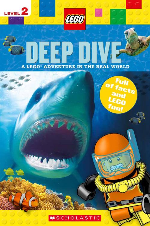 Cover of the book Deep Dive (LEGO Nonfiction) by Scholastic Scholastic, Scholastic Inc.
