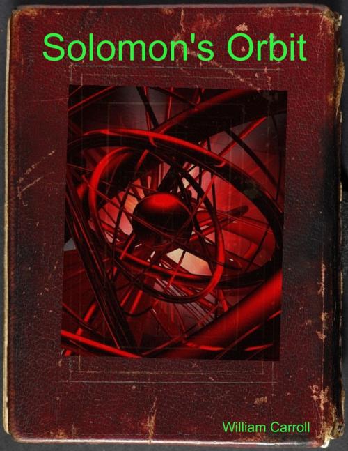 Cover of the book Solomon's Orbit by William Carroll, Lulu.com