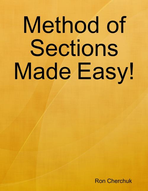 Cover of the book Method of Sections Made Easy! by Ron Cherchuk, Lulu.com