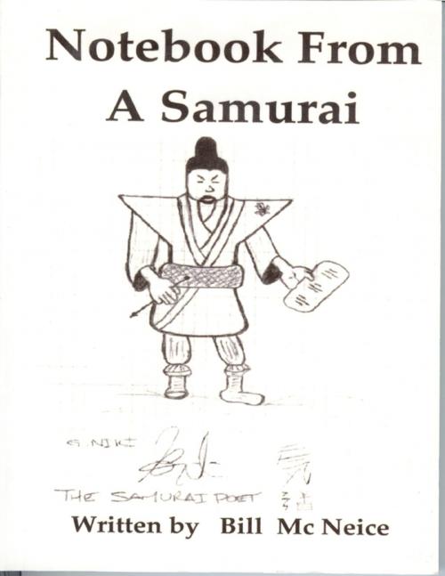 Cover of the book Notebook from a Samurai by Bill Mc Neice, Lulu.com