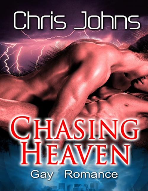 Cover of the book Chasing Heaven by Chris Johns, Lulu.com