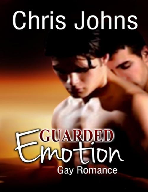 Cover of the book Guarded Emotion by Chris Johns, Lulu.com