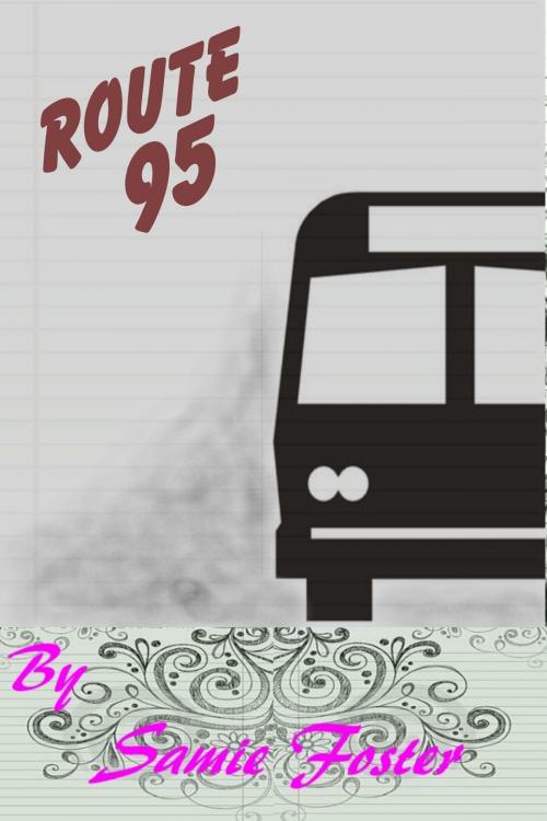 Cover of the book Route 95 by Samie Foster, Samie Foster
