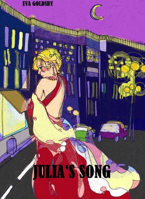 Cover of the book Julia's Song by Eva Goldsby, Eva Goldsby