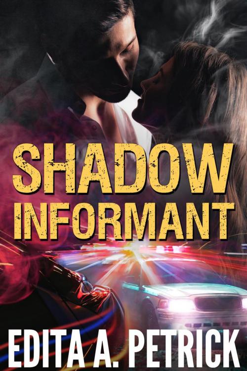 Cover of the book Shadow Informant by Edita A. Petrick, Edita A. Petrick