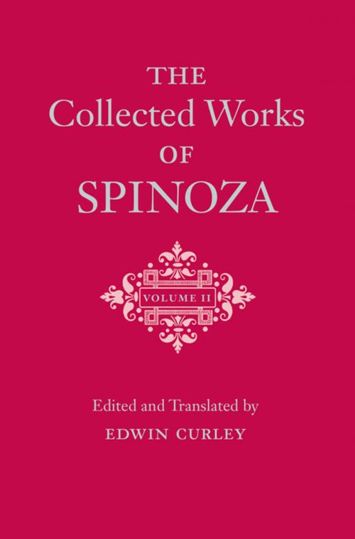 Cover of the book The Collected Works of Spinoza, Volume II by Edwin Curley, Benedictus de Spinoza, Princeton University Press