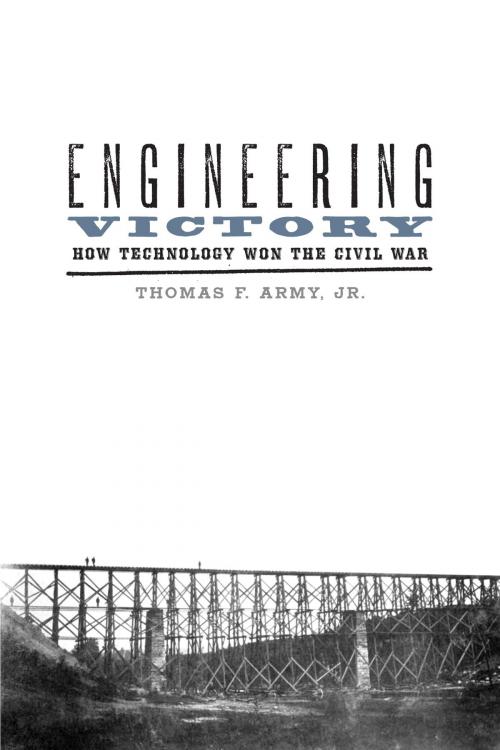 Cover of the book Engineering Victory by Thomas F. Army Jr., Johns Hopkins University Press