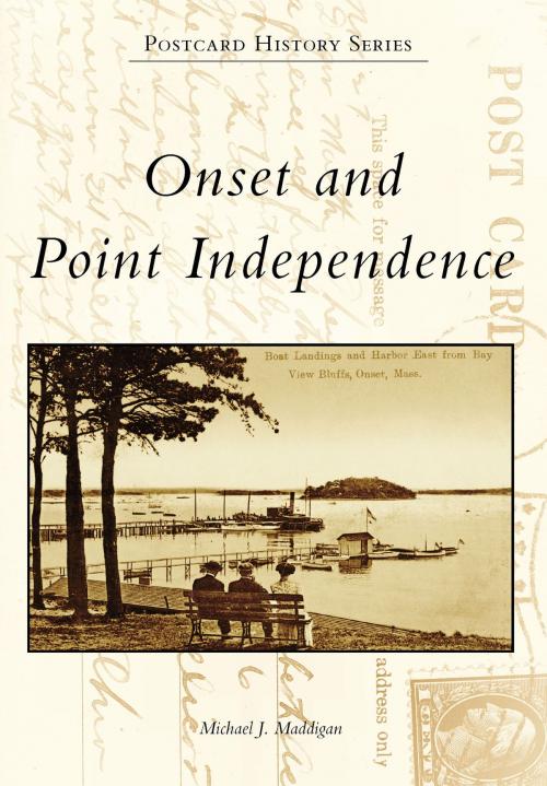 Cover of the book Onset and Point Independence by Michael J. Maddigan, Arcadia Publishing Inc.