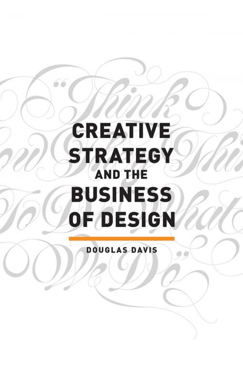 Cover of the book Creative Strategy and the Business of Design by Douglas Davis, Adams Media