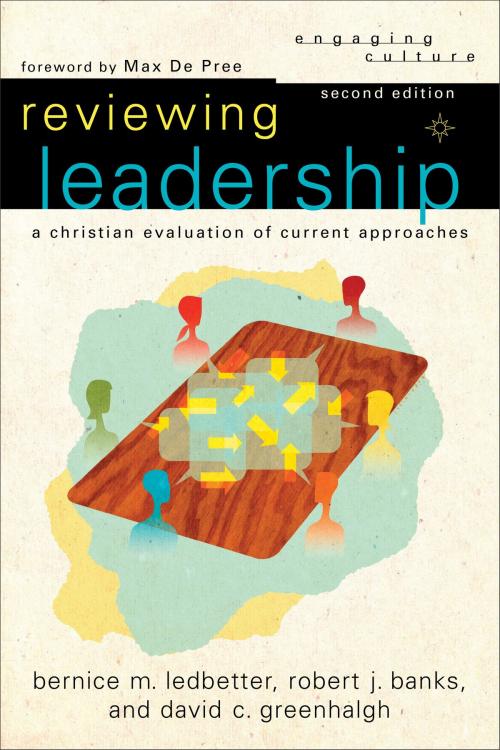 Cover of the book Reviewing Leadership (Engaging Culture) by Robert J. Banks, Bernice M. Ledbetter, David C. Greenhalgh, William Dyrness, Robert Johnston, Baker Publishing Group