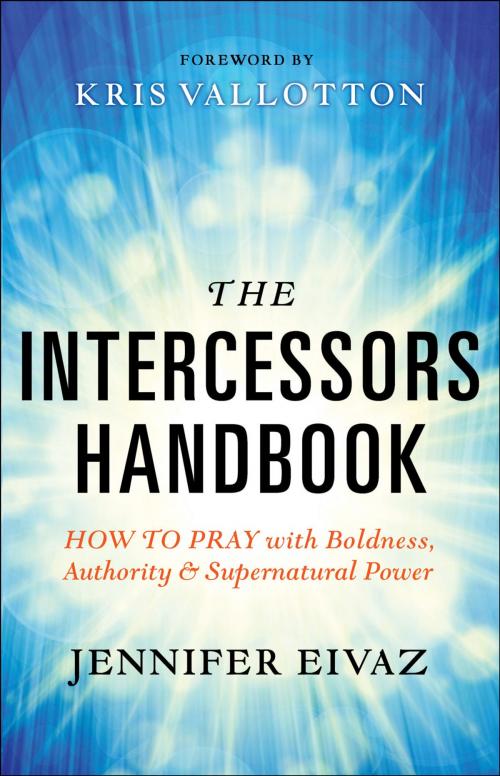 Cover of the book The Intercessors Handbook by Jennifer Eivaz, Baker Publishing Group