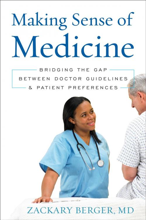 Cover of the book Making Sense of Medicine by Zackary Berger, Rowman & Littlefield Publishers