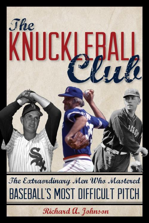 Cover of the book The Knuckleball Club by Richard A. Johnson, Rowman & Littlefield Publishers