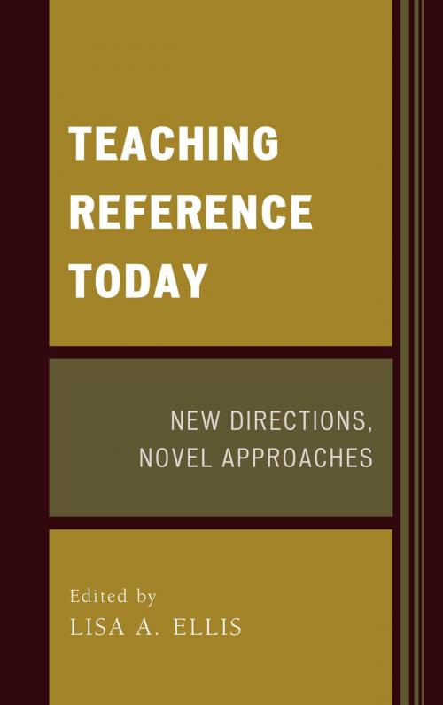 Cover of the book Teaching Reference Today by , Rowman & Littlefield Publishers