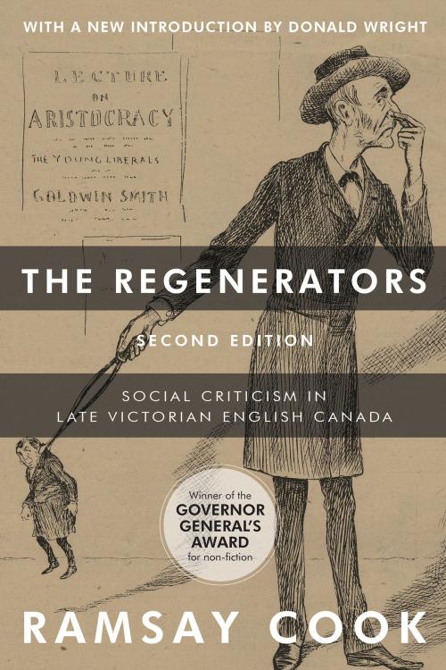 Cover of the book The Regenerators, 2nd Edition by Ramsay Cook, University of Toronto Press, Scholarly Publishing Division