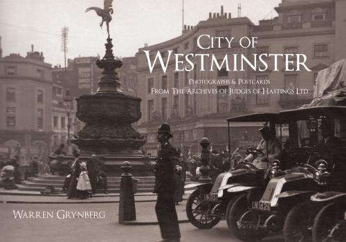 Cover of the book City of Westminster by Warren Grynberg, Amberley Publishing