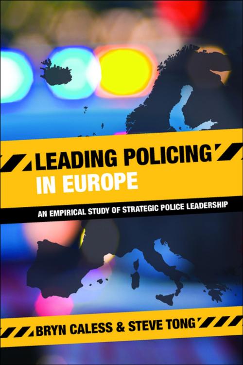 Cover of the book Leading policing in Europe by Tong, Steve, Caless, Bryn, Policy Press