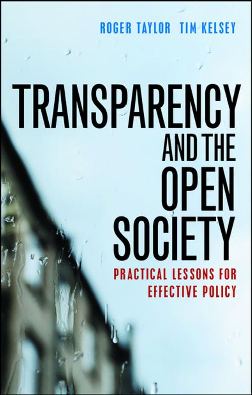 Cover of the book Transparency and the open society by Taylor, Roger, Kelsey, Tim, Policy Press
