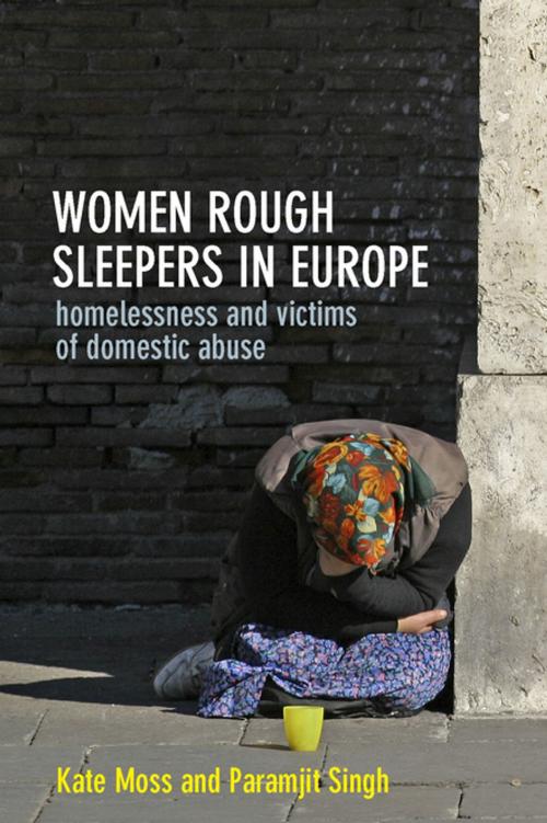 Cover of the book Women rough sleepers in Europe by Moss, Kate, Singh, Paramjit, Policy Press