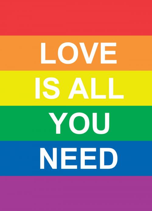 Cover of the book Love Is All You Need by Andrews McMeel Publishing, Andrews McMeel Publishing
