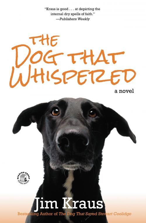 Cover of the book The Dog That Whispered by Jim Kraus, FaithWords
