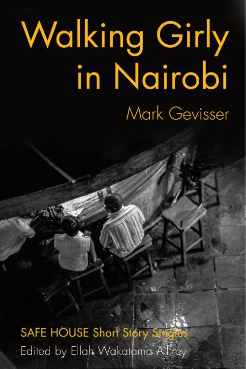 Cover of the book Walking Girly in Nairobi by Mark Gevisser, Dundurn
