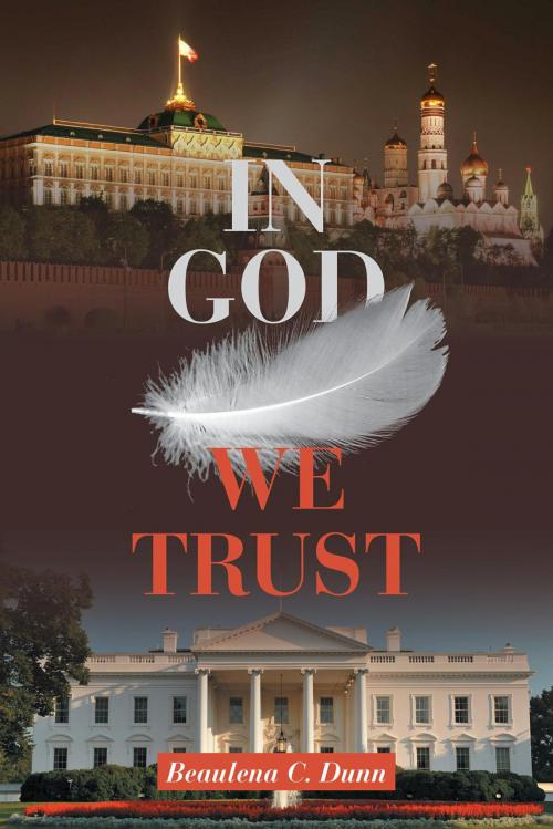 Cover of the book In God We Trust by Beaulena C. Dunn, FriesenPress