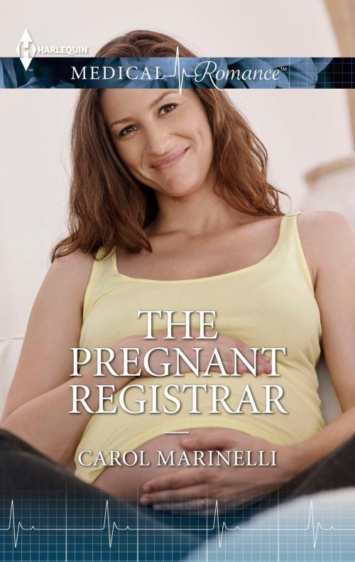 Cover of the book The Pregnant Registrar by Carol Marinelli, Harlequin