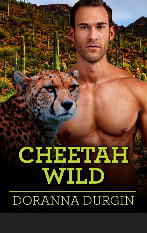 Cover of the book Cheetah Wild by Doranna Durgin, Harlequin