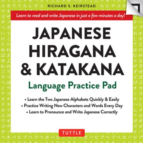 Cover of the book Japanese Hiragana and Katakana Practice Pad by Richard S. Keirstead, William Matsuzaki, Tuttle Publishing