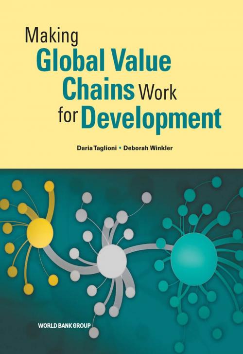 Cover of the book Making Global Value Chains Work for Development by Daria Taglioni, Deborah Winkler, World Bank Publications