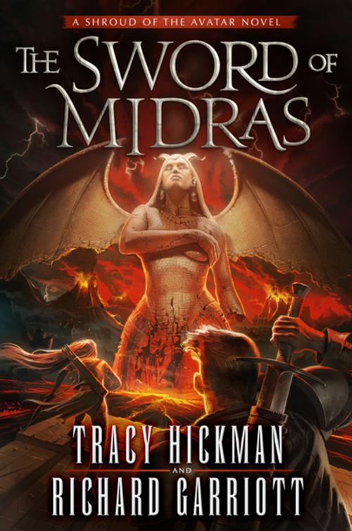 Cover of the book The Sword of Midras by Tracy Hickman, Richard Garriott, Tom Doherty Associates