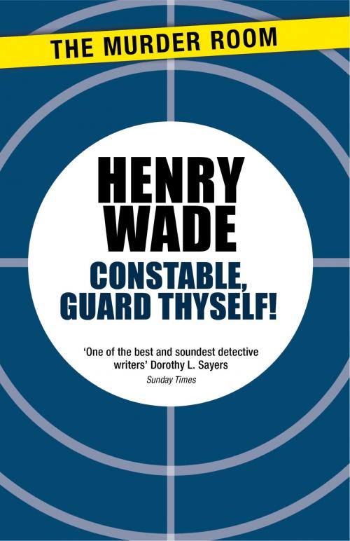 Cover of the book Constable Guard Thyself by Henry Wade, Orion Publishing Group