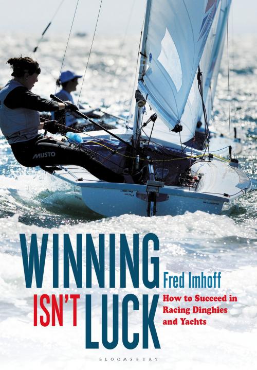 Cover of the book Winning Isn't Luck by Fred Imhoff, Bloomsbury Publishing