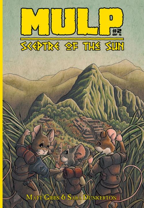 Cover of the book MULP: Sceptre of the Sun #2 by Matt Gibbs, Read Books Ltd.