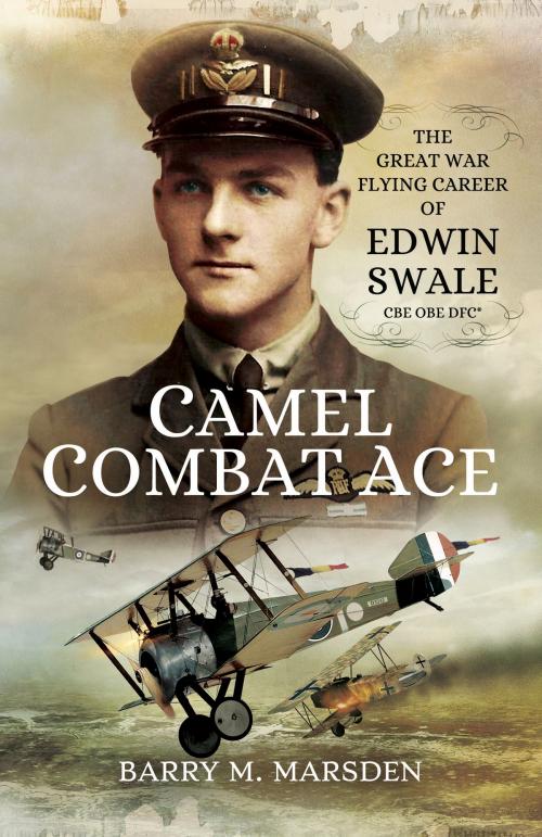 Cover of the book Camel Combat Ace by Barry M Marsden, Pen and Sword