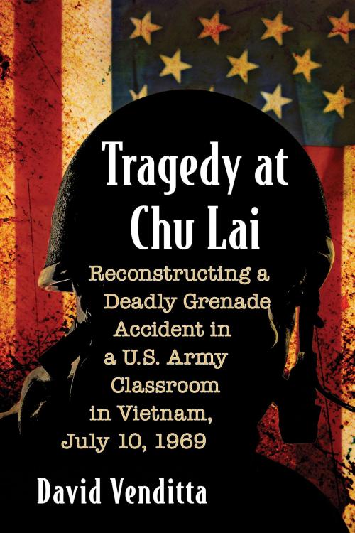 Cover of the book Tragedy at Chu Lai by David Venditta, McFarland & Company, Inc., Publishers