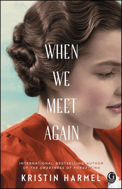 Cover of the book When We Meet Again by Kristin Harmel, Gallery Books