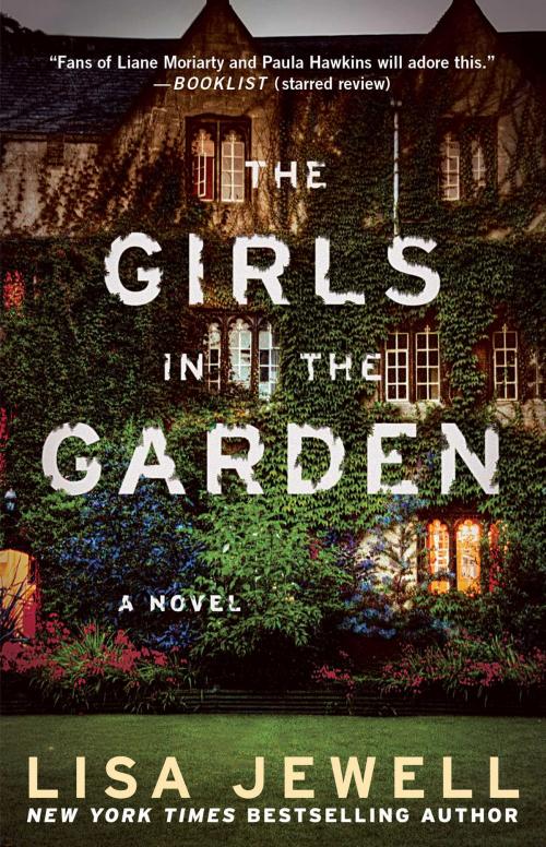 Cover of the book The Girls in the Garden by Lisa Jewell, Atria Books