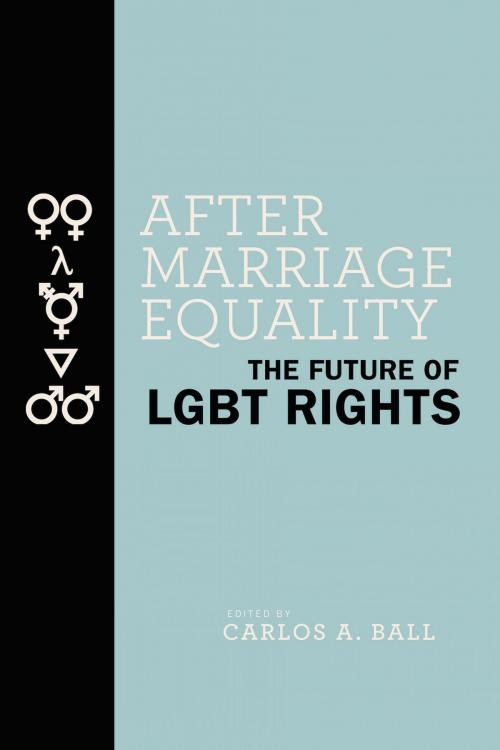 Cover of the book After Marriage Equality by , NYU Press