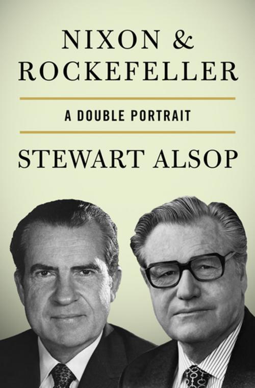 Cover of the book Nixon & Rockefeller by Stewart Alsop, Open Road Media